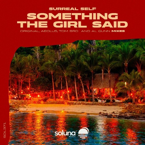  Surreal Self - Something the Girl Said (2025) 