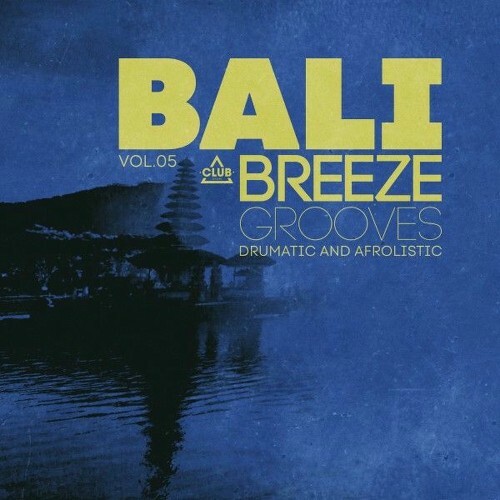  Bali Breeze Grooves, Vol.05 (2025) 
