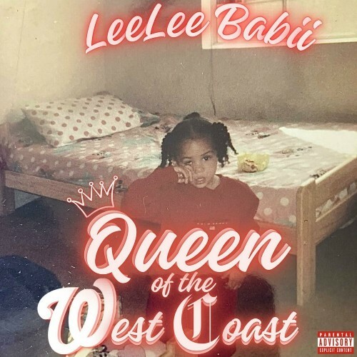  LeeLee Babii - Queen Of The West Coast (2024) 