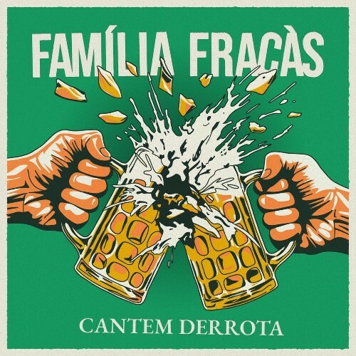 Familia Fracas - Cantem Derrota (2026) Familia Fracas - Cantem Derrota (2026)