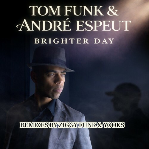  Tom Funk x Andre Espeut - Brighter Day (2026) 