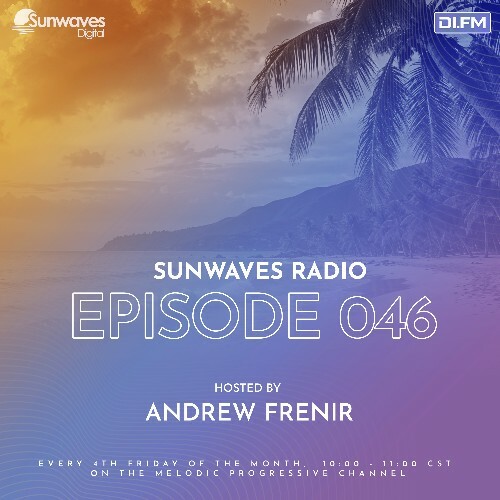  Andrew Frenir - Sunwaves Radio 046 (2025-07-25) 