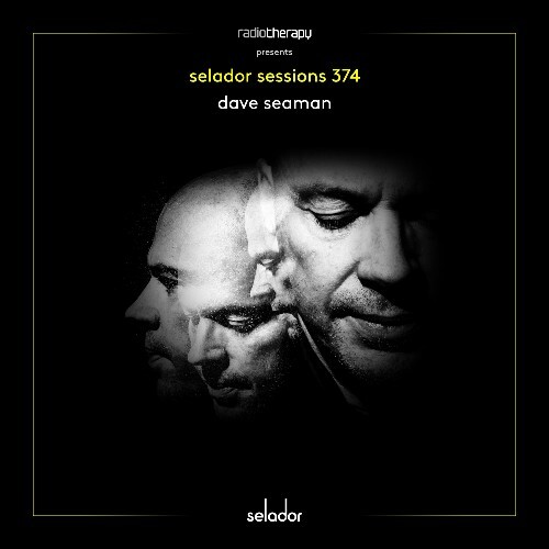 Dave Seaman — Selador Sessions 374 (2026-07-14)