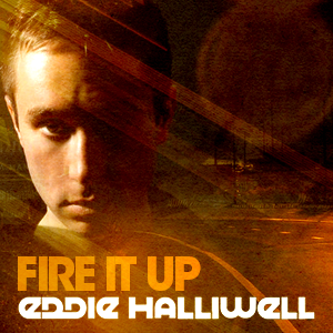  Eddie Halliwell - Fire It Up 706 (2023-01-09) 