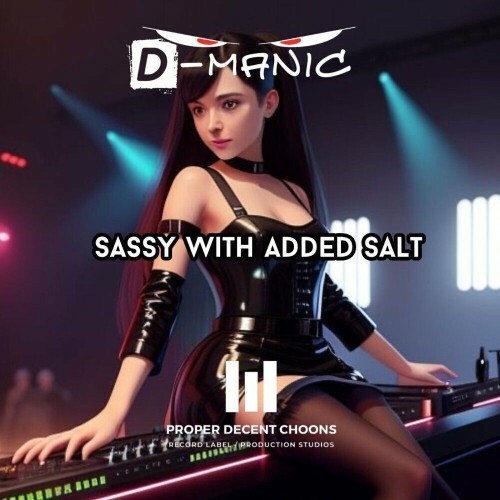  D-Manic - Sassy With Added Salt (2024) 