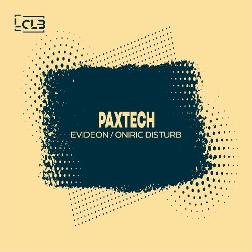 Paxtech - Evideon / Oniric Disturb (2024)
