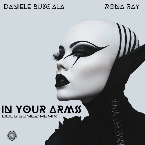  Daniele Busciala ft. Rona Ray - In Your Arms (2024) 