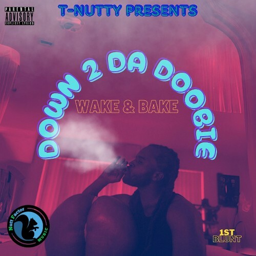 T-Nutty - Down 2 Da Doobie (2024)