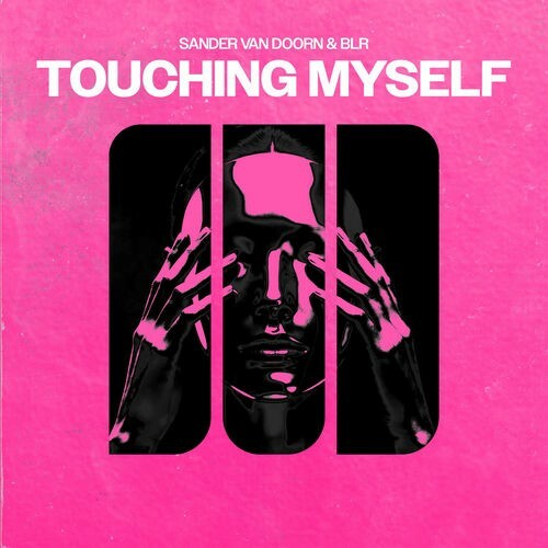  Sander Van Doorn & Blr - Touching Myself (2026) 