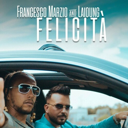  Francesco Marzio Feat Laïoung - Felicita' (2024)  METEGAT_o