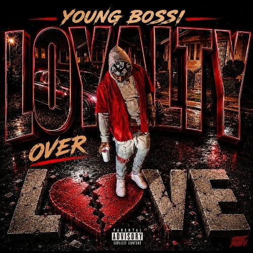 Young Bossi — Loyalty Over Love (2026)