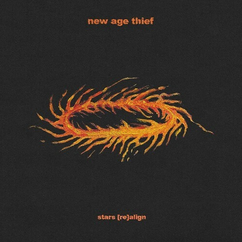  New Age Thief - stars [re]align (2025) 