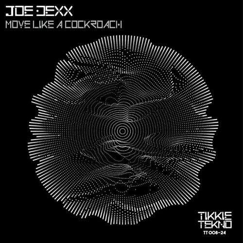 Joe Dexx — Move Like a Cockroach (2024)