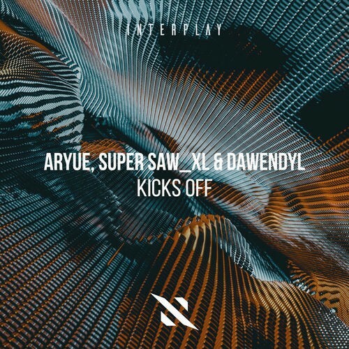  Aryue & Super Saw Xl & Dawendyl - Kicks Off (2025) 