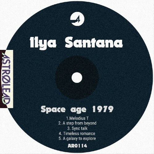  Ilya Santana - Space Age 1979 (2025) 