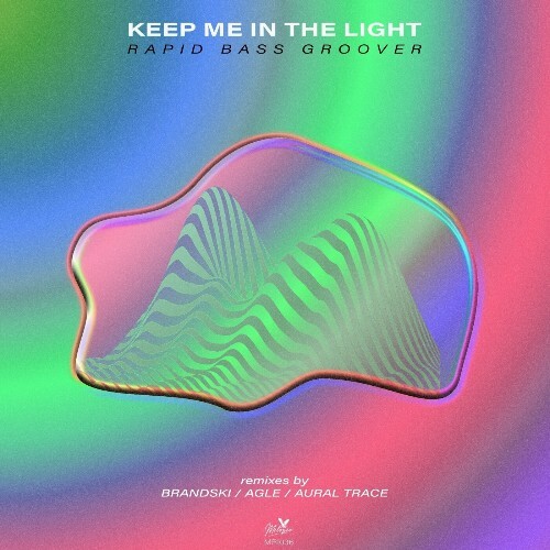 VA - Keep Me In The Light - Rapid Bass Groover (2024) (MP3) MEW6NC5_o