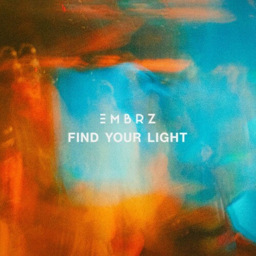  EMBRZ x Zhuli - Find Your Light (2025) 