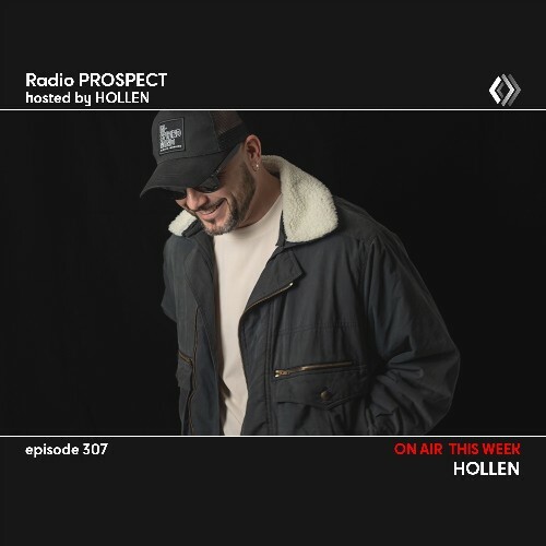  Hollen - Radio Prospect 307 (2024-04-29) 