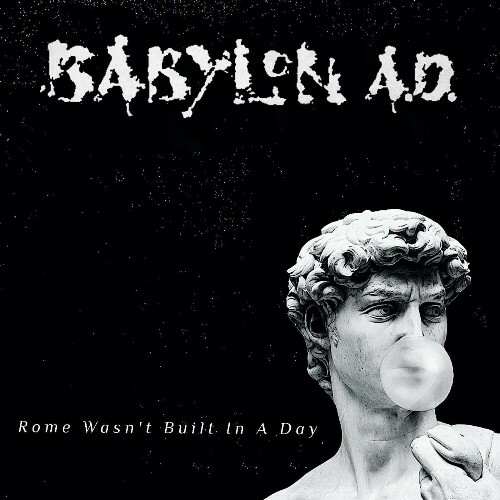  Babylon A.D. - Rome Wasn't Built In A Day (2024) 