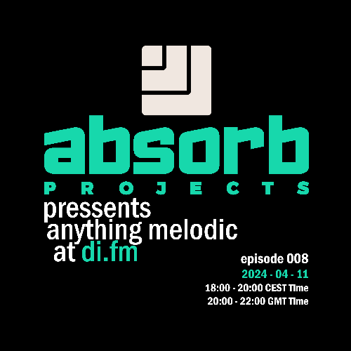  Absorb Projects - Anything Melodic 008 (2024-04-11) 