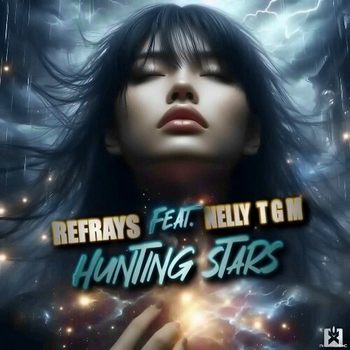 Refrays feat. Nelly TGM - Hunting Stars (2025)