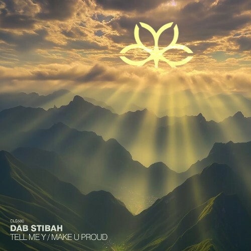  Dab Stibah - Tell Me Y / Make U Proud (2025) 