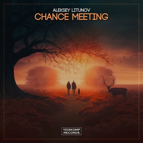 Aleksey Litunov - Chance Meeting (2023) MP3