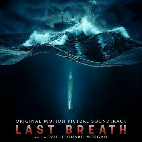  Paul Leonard-Morgan - Last Breath (Original Motion Picture Soundtrack) (2025) 