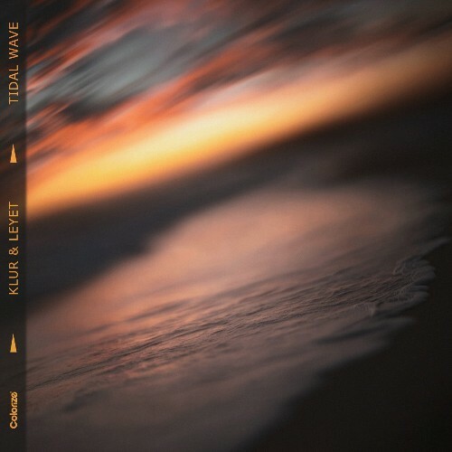  Klur & LeyeT - Tidal Wave (2025) 