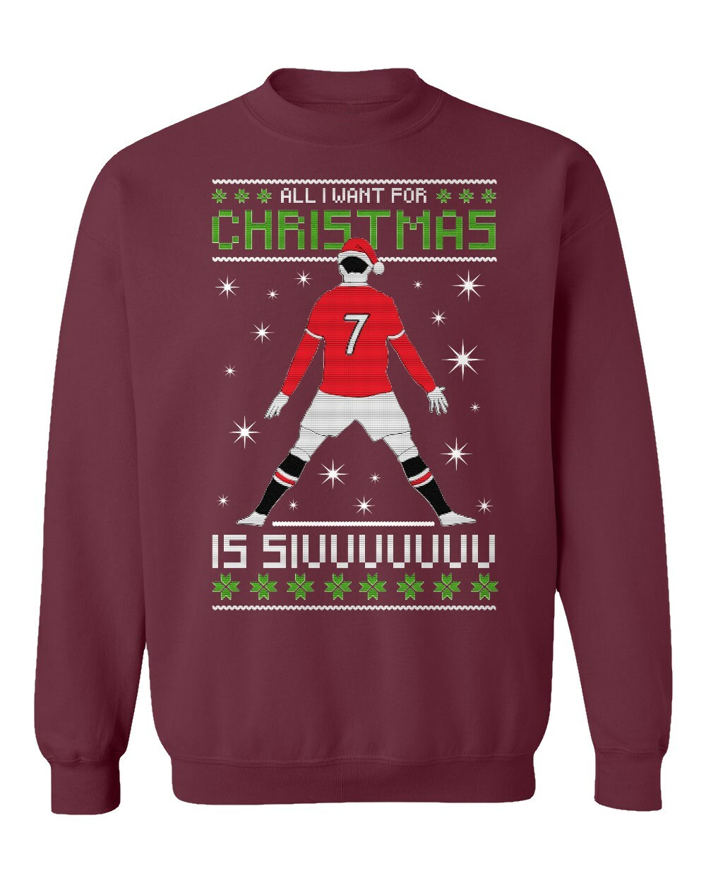 All I Want For Christmas Is Siu 7 Manchester Ronaldo Ugly Crewneck Sweatshirt