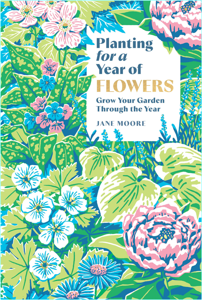 Planting For A Year Of Flowers Grow Your Garden Through The Year (Moore, Jane;, James Weston Lewis)