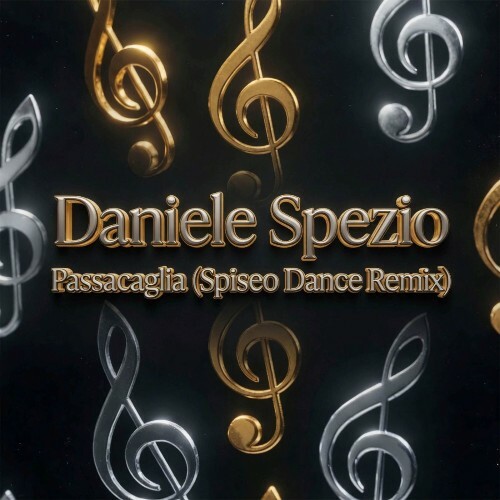  Daniele Spezio - Passacaglia (Spiseo Dance Remix) (2026) 