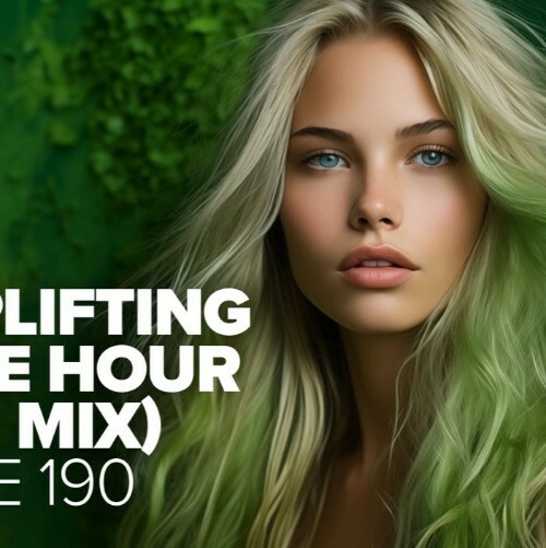  The Uplifting Trance Hour In The Mix Vol. 190 (2024-07-17) 