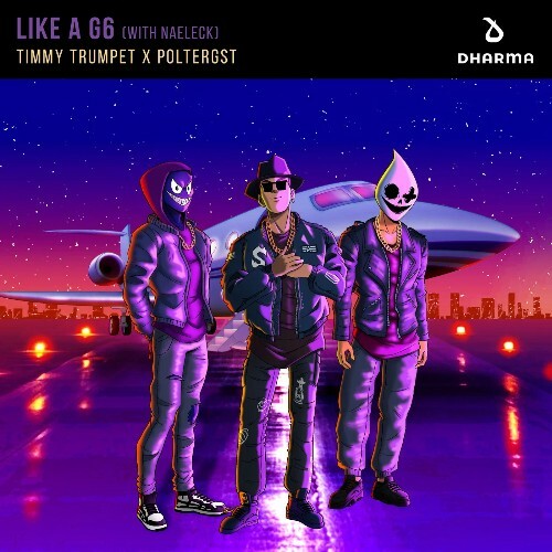  Timmy Trumpet x POLTERGST with Naeleck - Like A G6 (2024) 