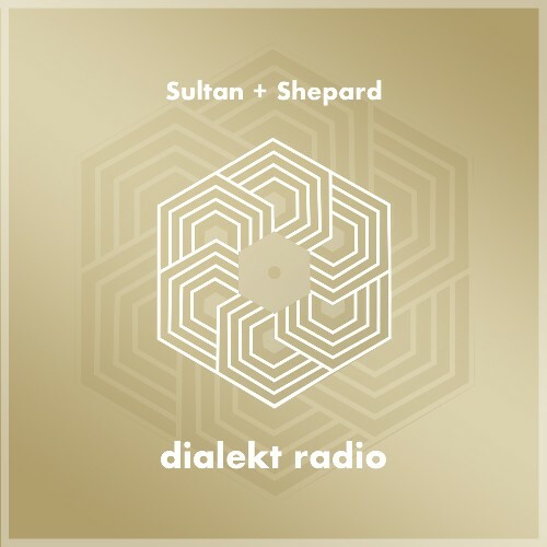  Sultan + Shepard - Dialekt Radio 280 (2025-05-09) 