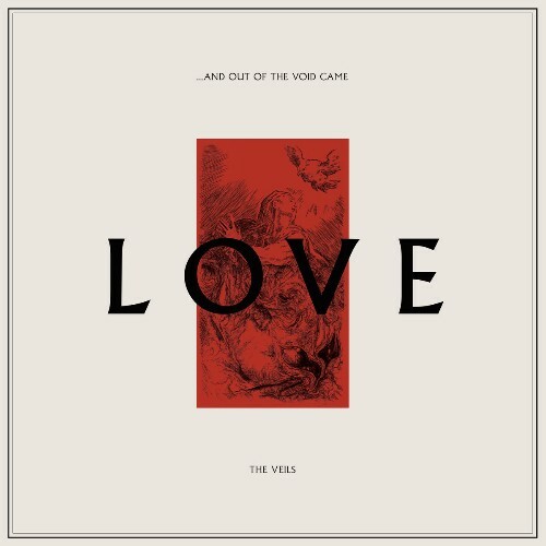  The Veils - and out of the Void Came Love (2023) 