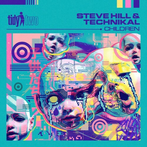  Steve Hill & Technikal - Children (2026) 
