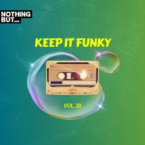  Nothing But... Keep It Funky, Vol. 28 (2024)  METAECF_o
