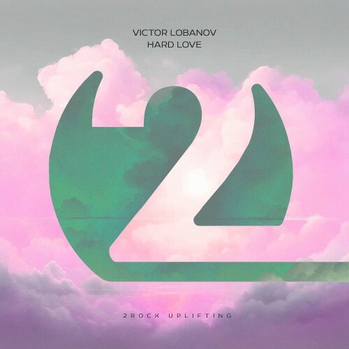  Victor Lobanov - Hard Love (2025) 