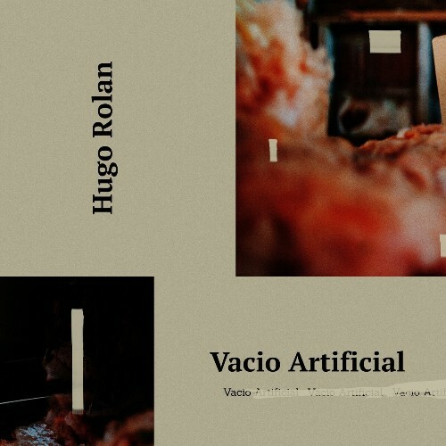  Hugo Rolan - Vacio Artificial (2024) 