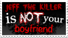 A stamp that reads 'Jeff the Killer is NOT your boyfriend.'