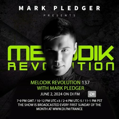  Mark Pledger - Melodik Revolution 137 (2024-06-01) 