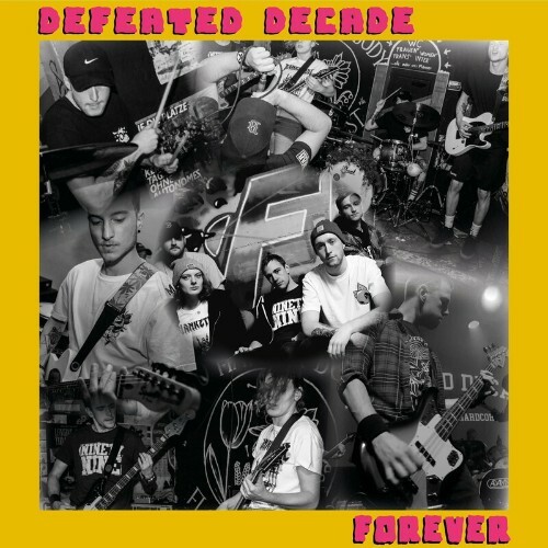  Defeated Decade - Forever (2023) 