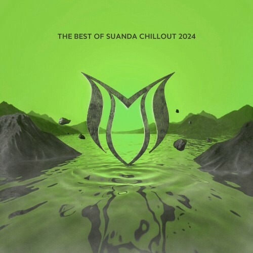  The Best Of Suanda Chillout 2024 (2024) 