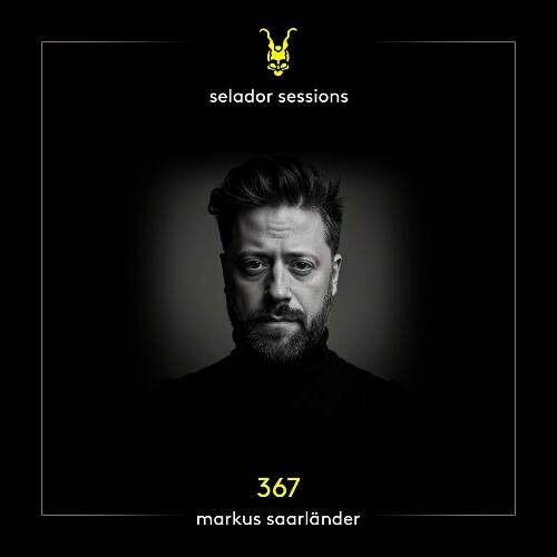  Markus Saarländer - Selador Sessions 367 (2026-05-26) 