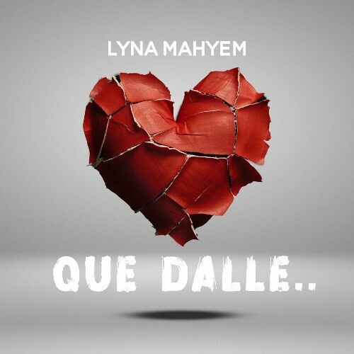  Lyna Mahyem - Que Dalle (2025) 