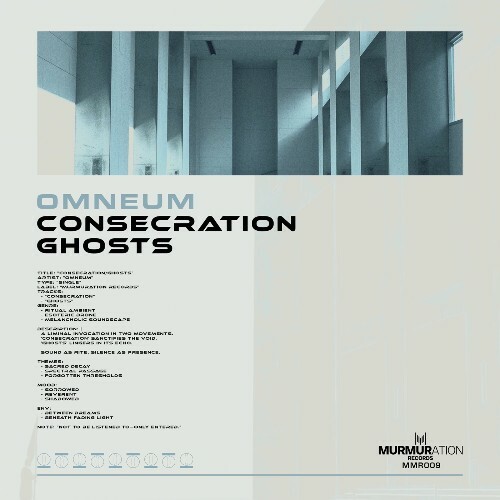  Omneum - Consecration / Ghosts (2025) 