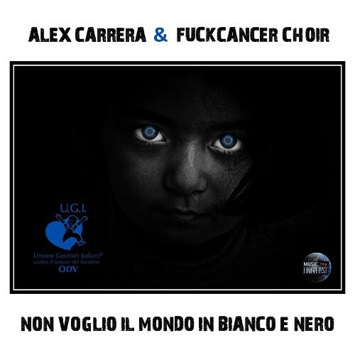  Alex Carrera & Fuckcancer Choir - Non Voglio Il Mondo In Bianco E Nero (2024) 