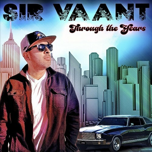  Sir Vaant - Through The Years (2024) 