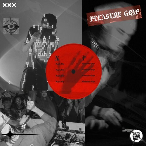 Nash Rly - Pleasure Grip (2026) Nash Rly - Pleasure Grip (2026)